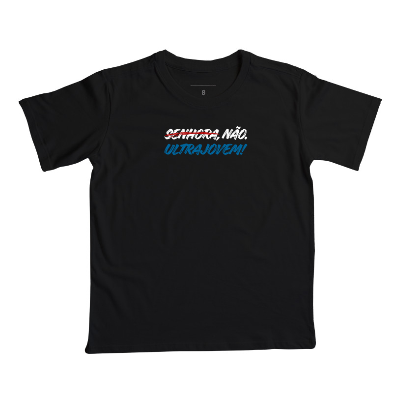 Senhor, não. Ultrajovem! - Camiseta Infantil