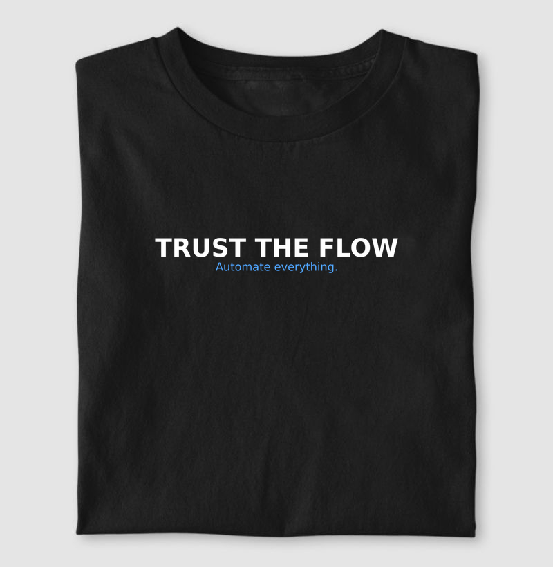 TRUST THE FLOW