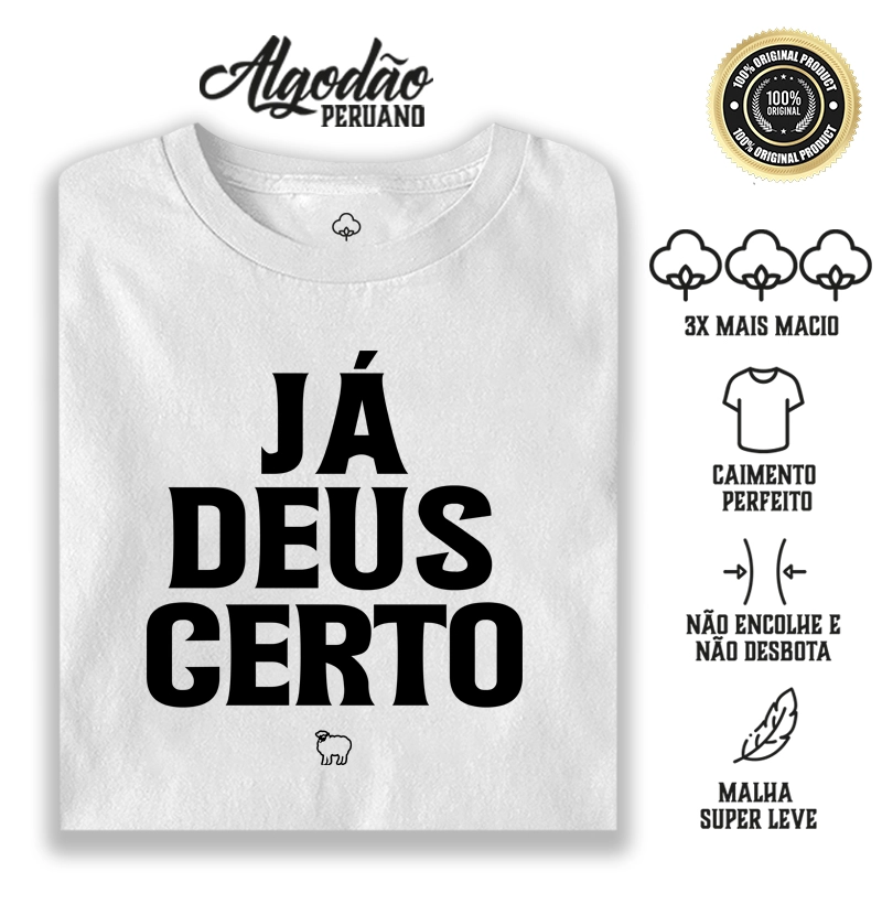 Já Deus Certo Big - Algodão Peruano