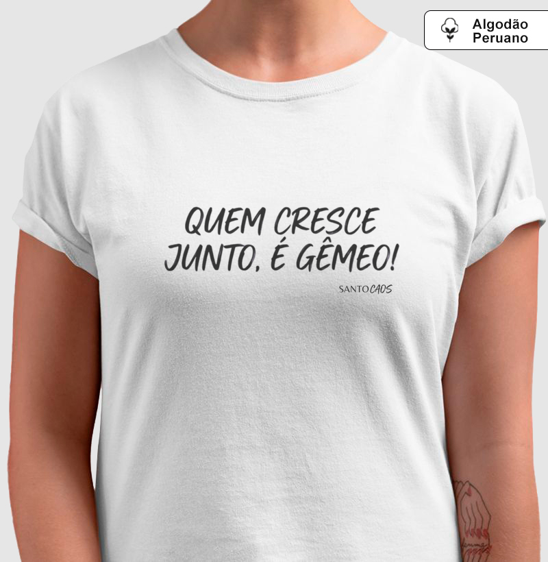 Camiseta Estonada - Quem Cresce Junto
