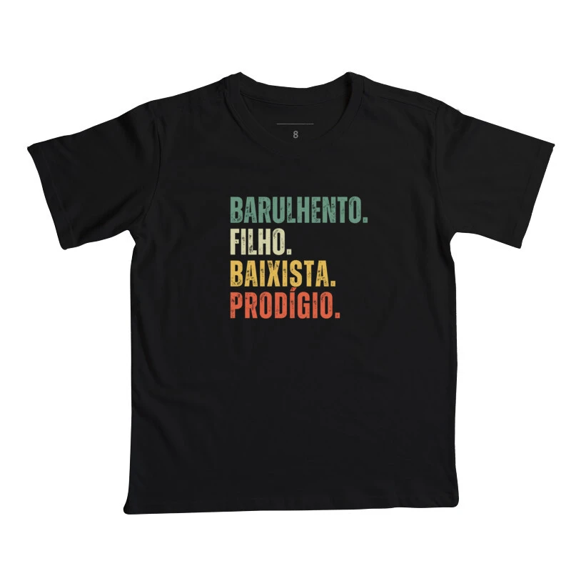 Barulhento. Filho. Baixista. Prodígio.