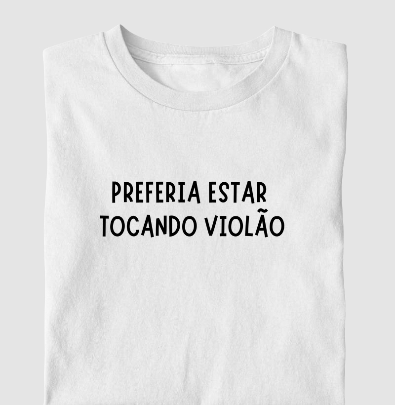 Preferia Estar Tocando Violão