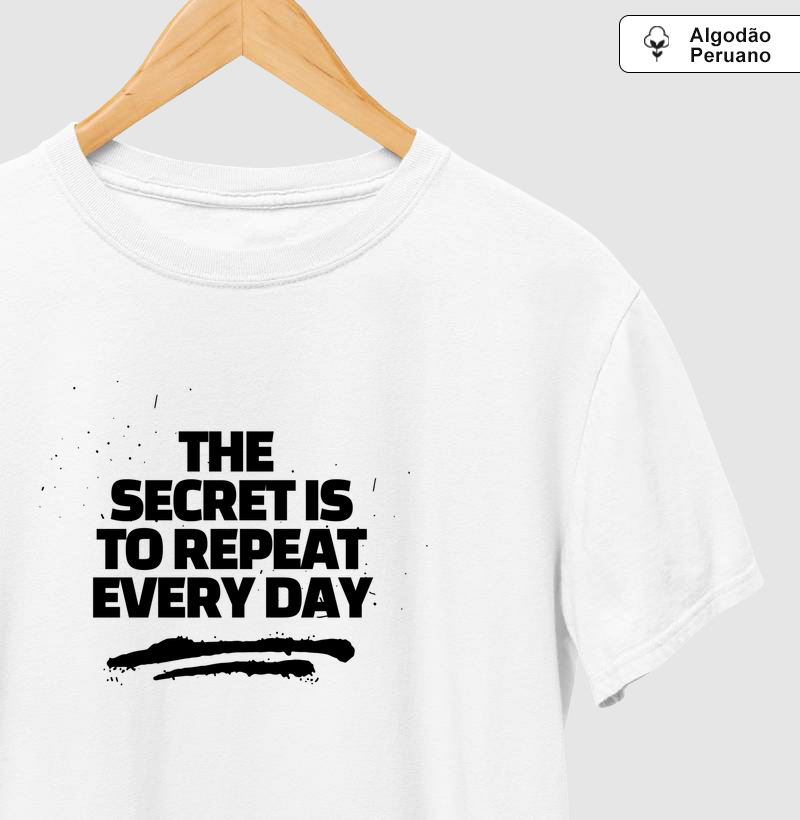 Camiseta The Secret !  Coleção Motivação Treino. Masculina e Feminina.. Algodão Peruano.