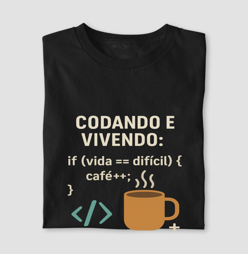 Camiseta Codando e Vivendo