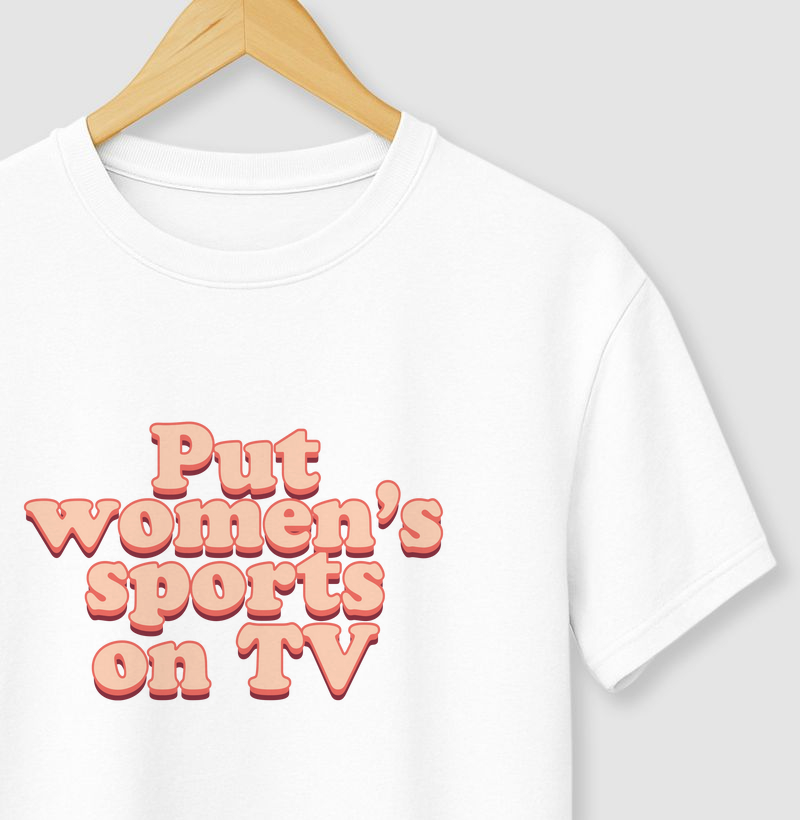 Put women's sports on TV