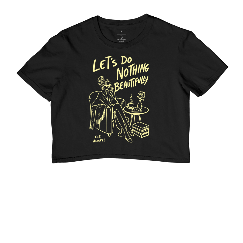 LET'S DO NOTHING BEAUTIFULLY - Cropped
