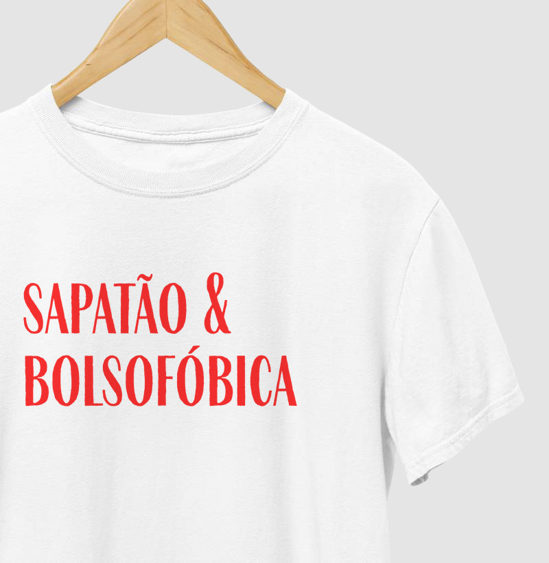 Sapatão e bolsofóbica - Camiseta