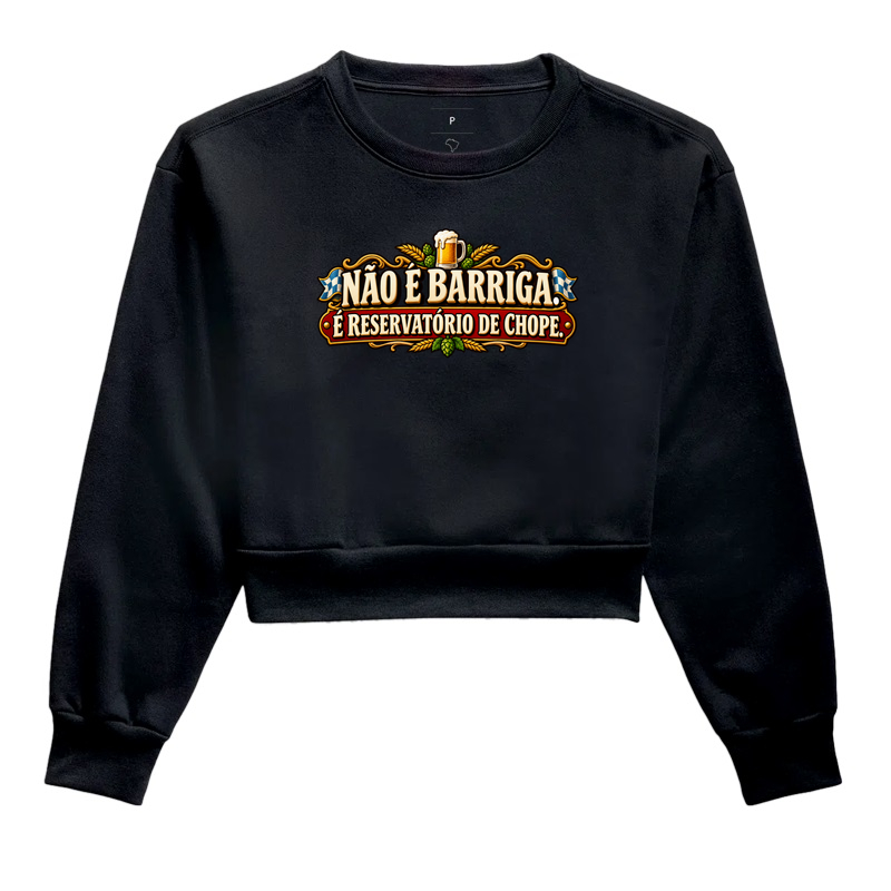 Não é barriga, é reservatório de chope - Cropped Moletom