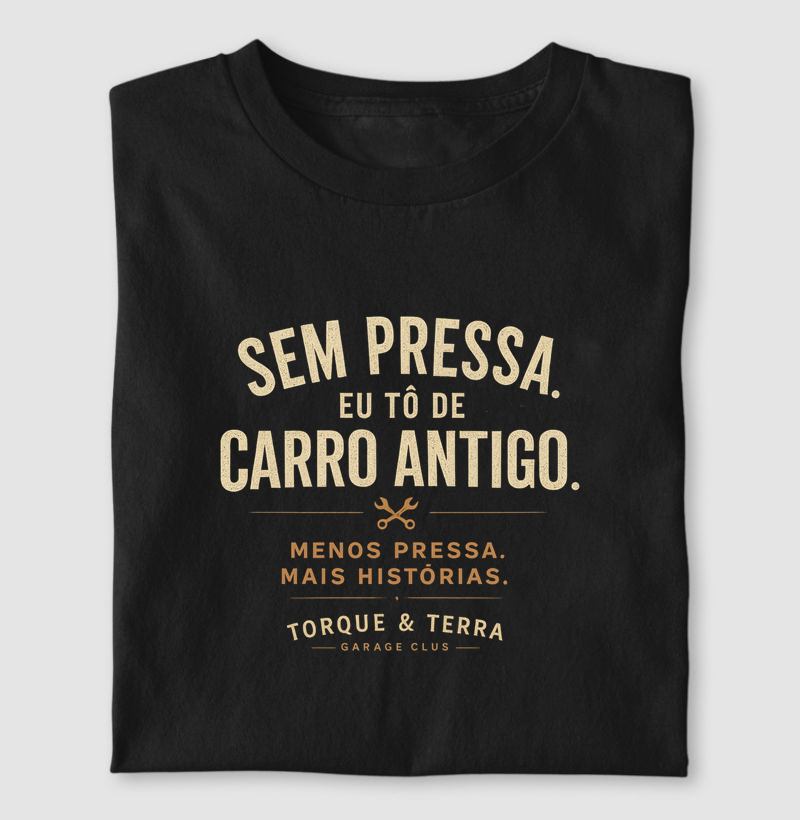 Sem Pressa eu tô de carro antigo