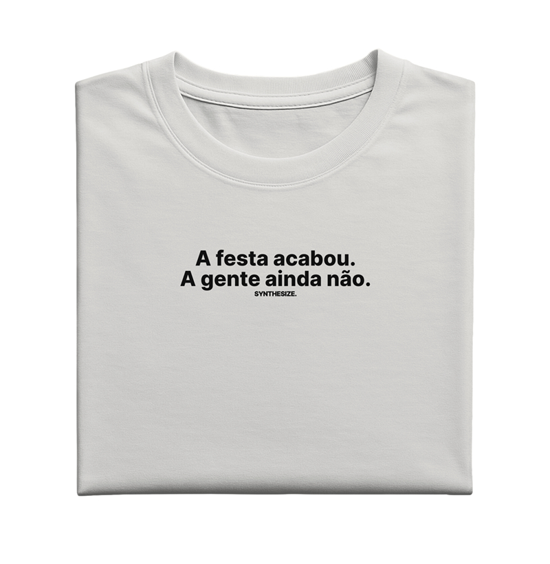 A FESTA ACABOU...