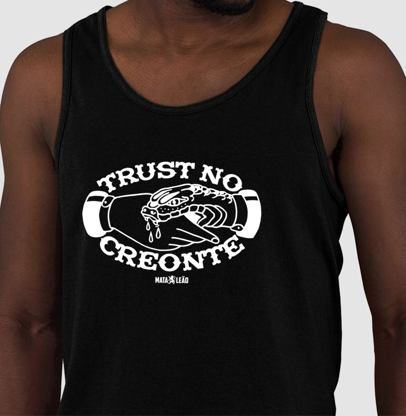 Trust No Creonte