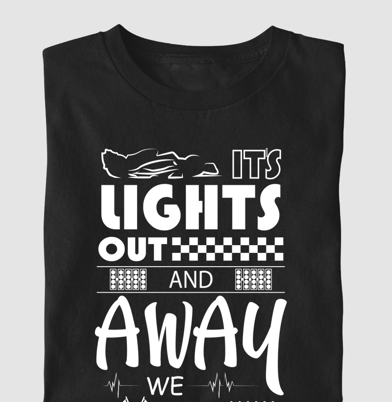 Its Ligths Out and away we Go