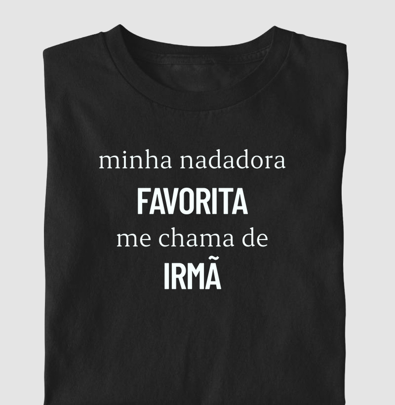 Minha nadadora favorita me chama de irmã
