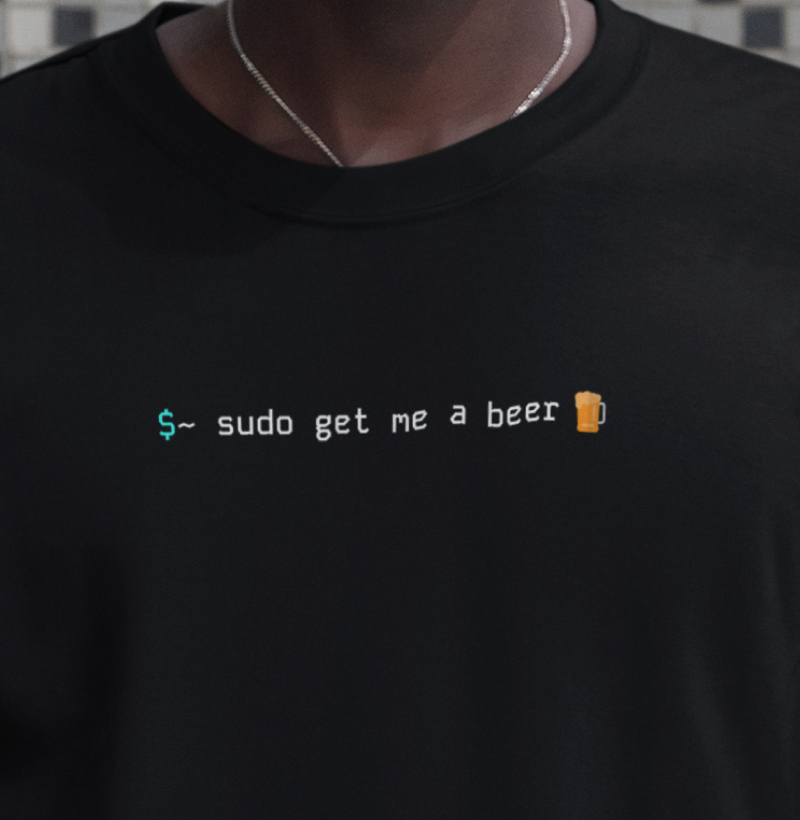 Sudo Get Me a Beer