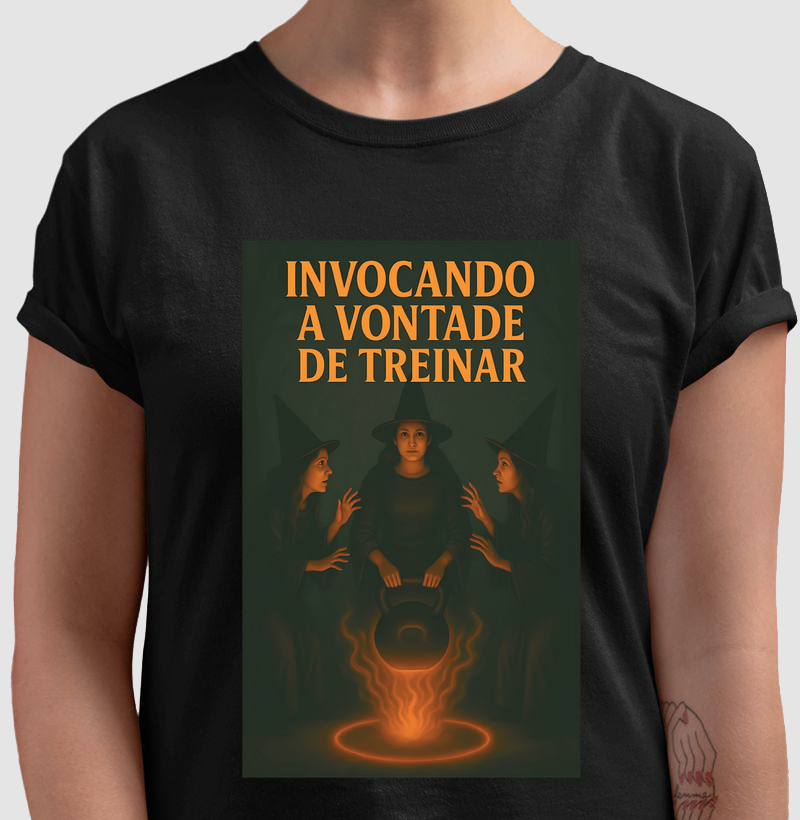 Camiseta Invocando a Vontade de Treinar
