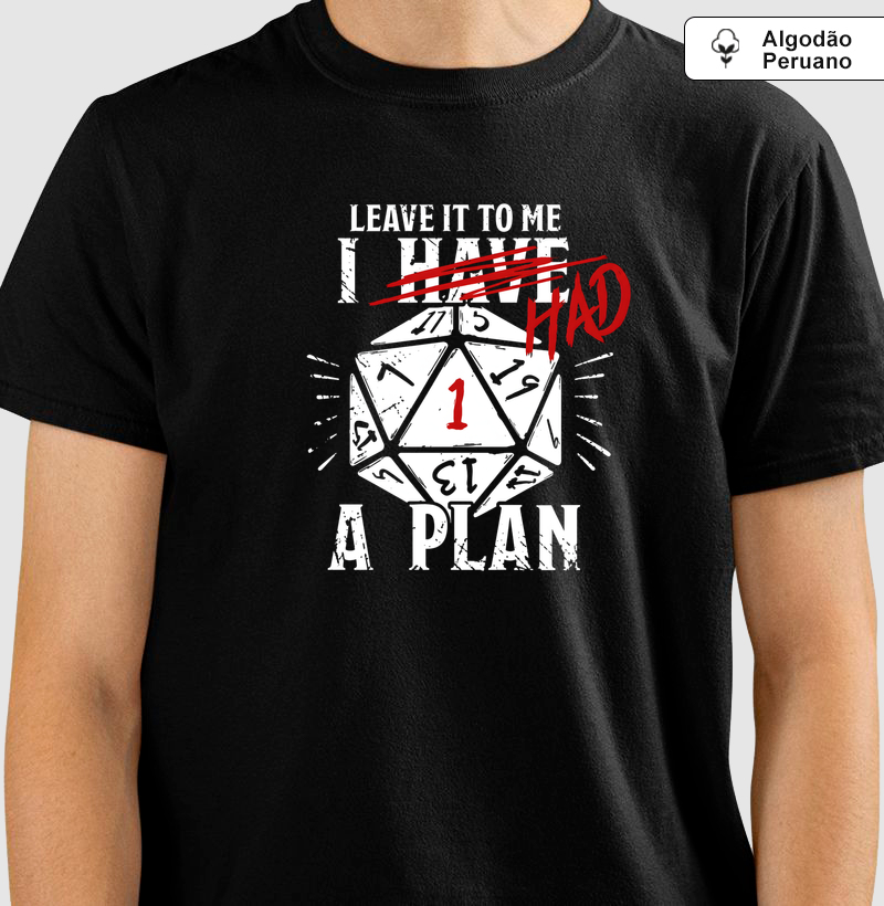 I Had a Plan