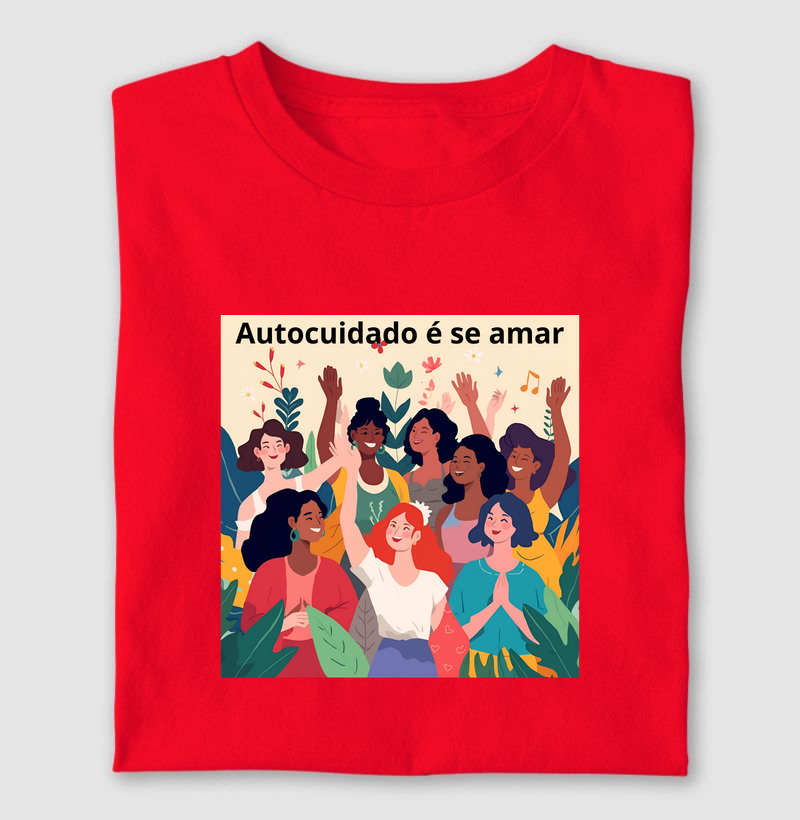 Autocuidado é se amar