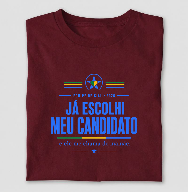 Já escolhi meu candidato, e ele me chama de mãe