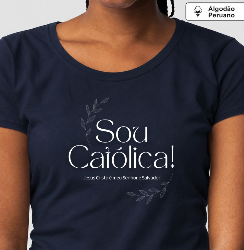Sou Católica!