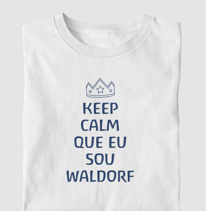 Keep calm que eu sou Waldorf