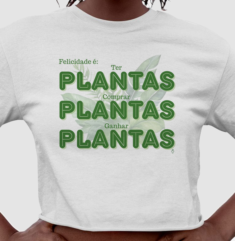 Felicidade são plantas