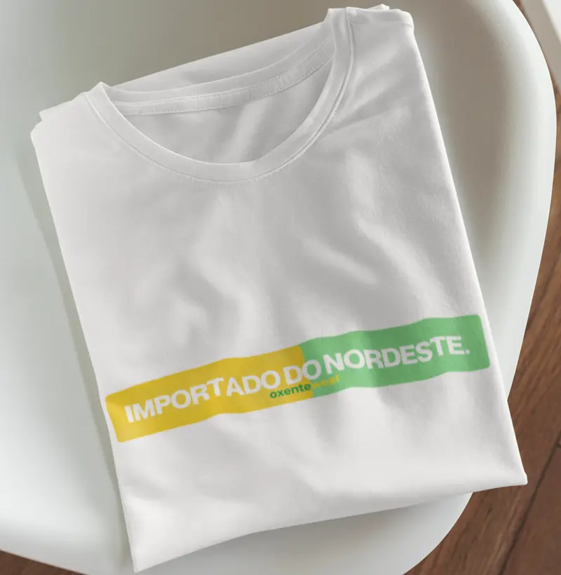 Camiseta "Importado do Nordeste 2"