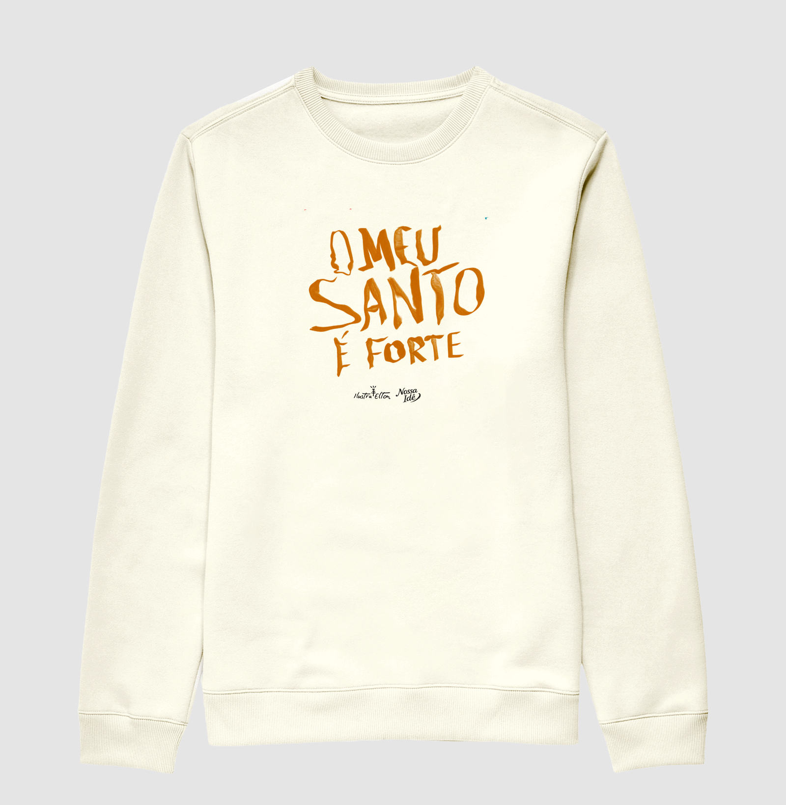 O meu Santo é forte