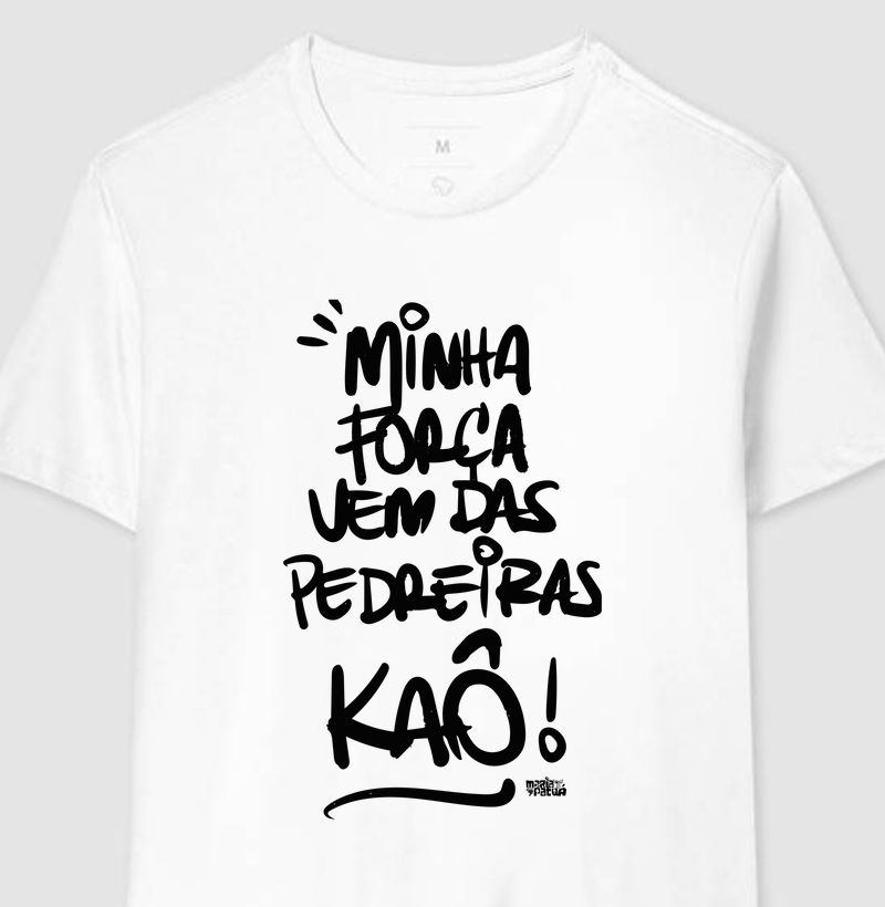 Minha Força vem das Pedreiras Kaô