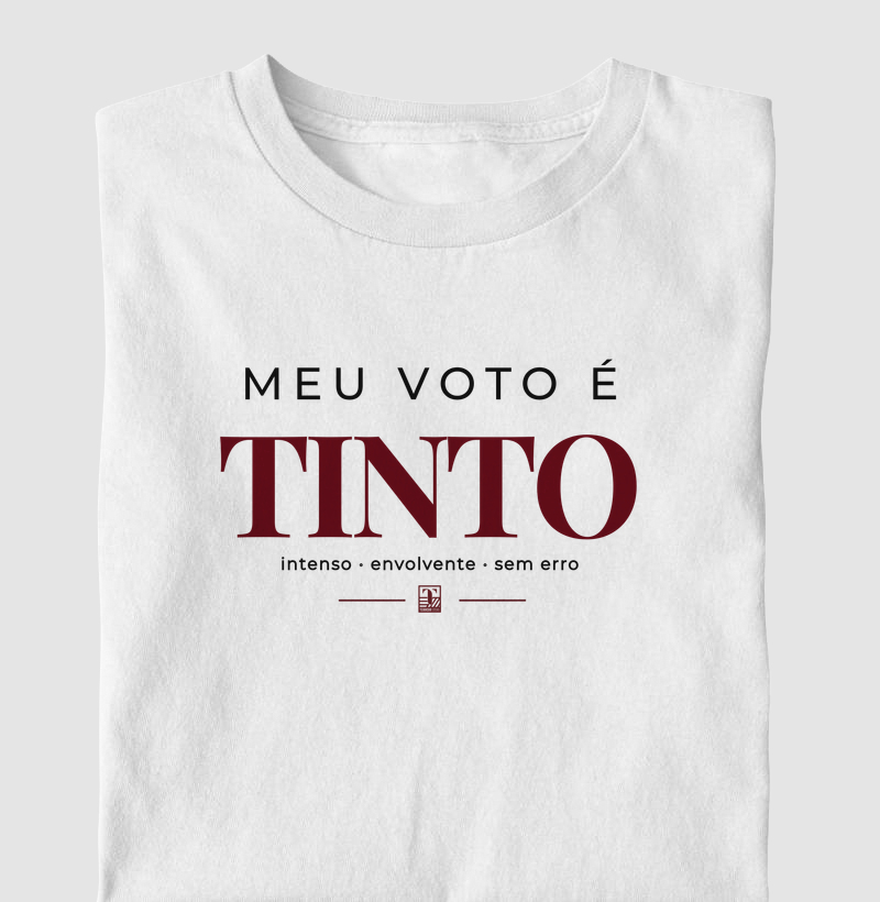 Camiseta Meu Voto é Tinto – Camiseta para Amantes de Vinho