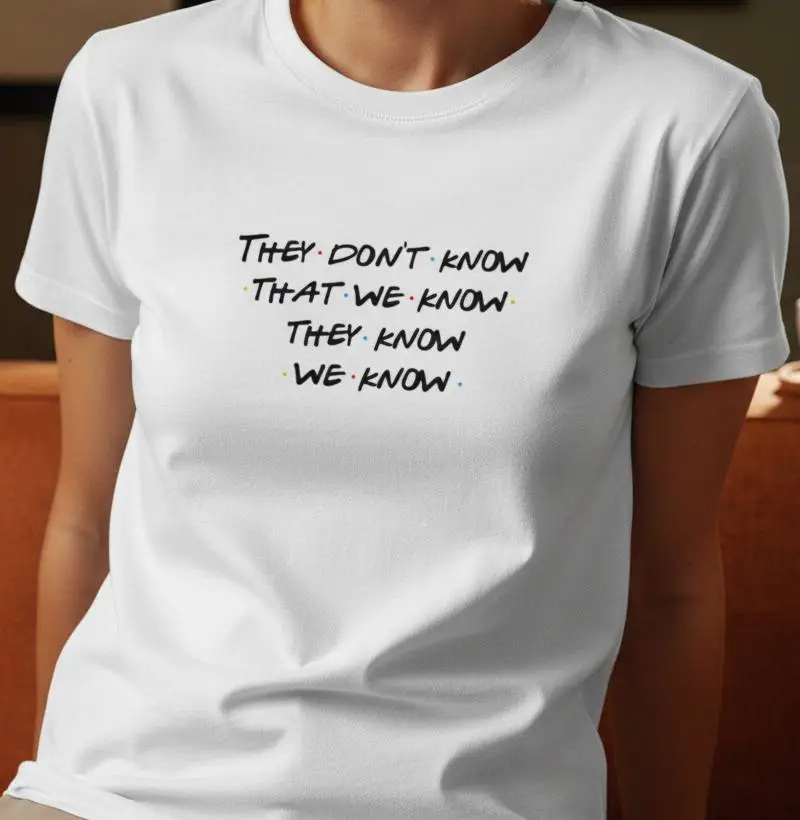 They don't know that we know