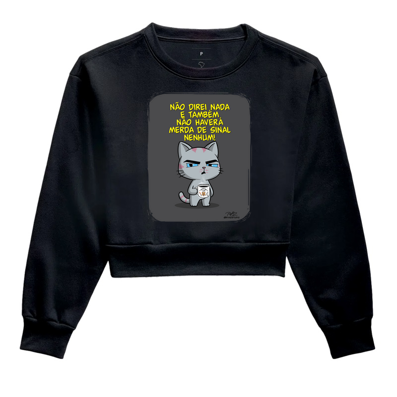 Camiseta Gato Sincero Sinal Nenhum - Cropped Moletom