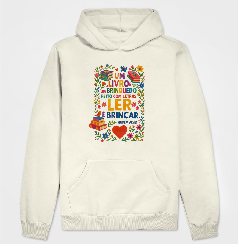Moletom | Ler é Brincar - Rubem Alves