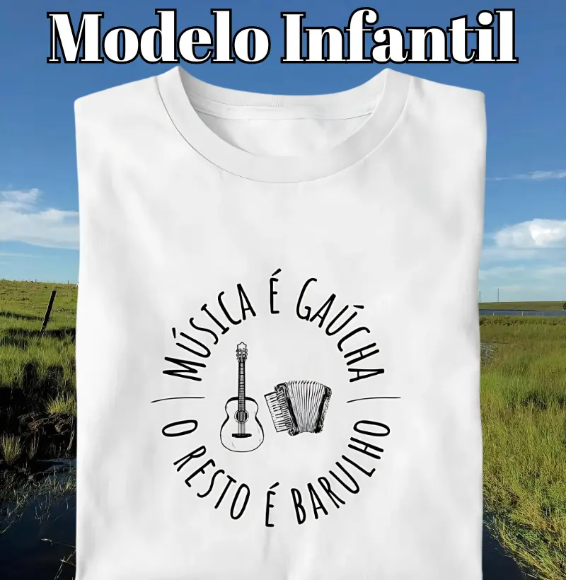 Camiseta Musica é Gaúcha (Infantil)