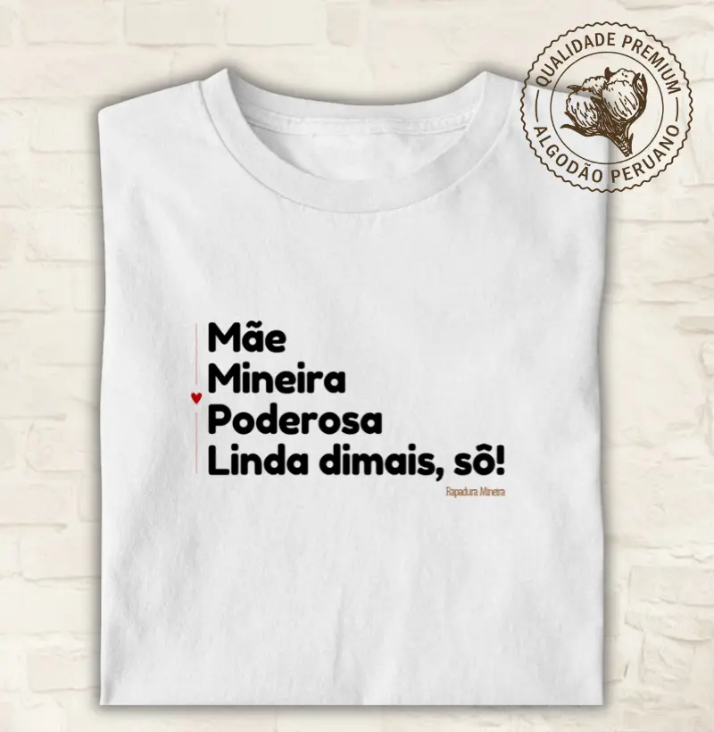 Mãe. Mineira. Poderosa. Linda dimais, sô!