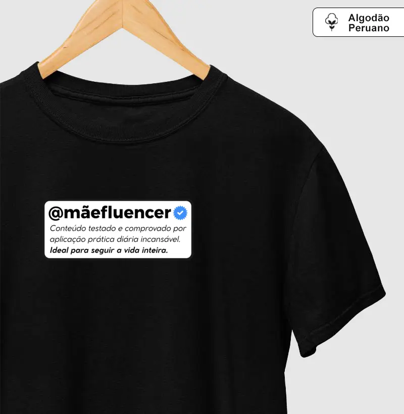 Mãefluencer - Algodão Peruano Premium