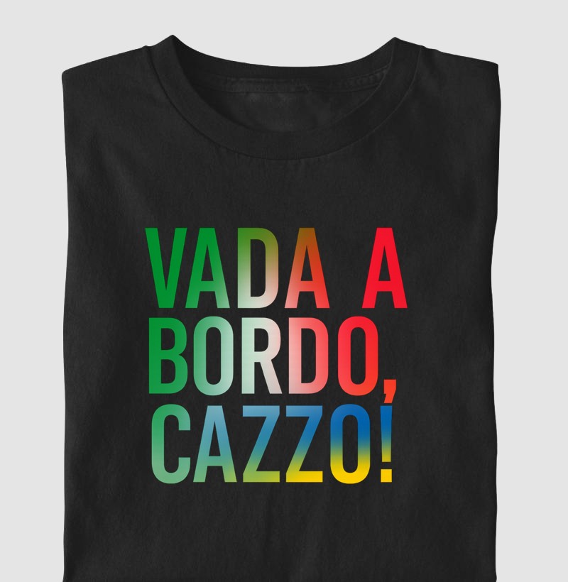 "Vada a bordo, cazzo!" - Personalizada