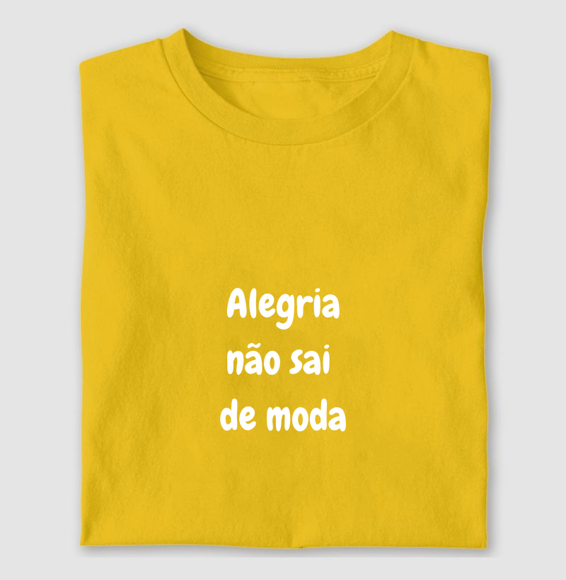 Alegria não sai de moda