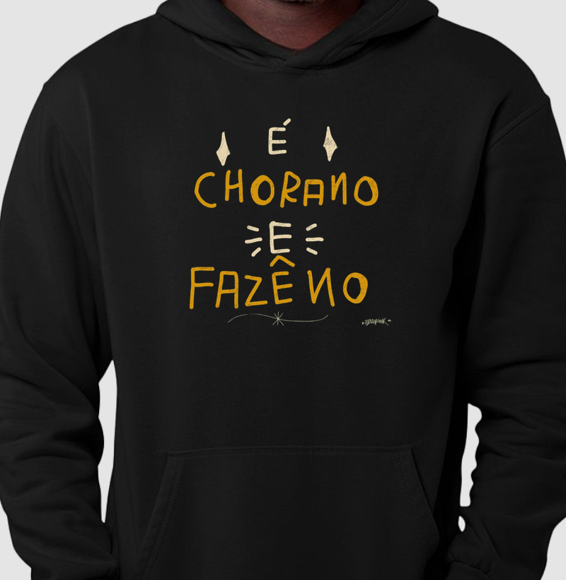É chorano e fazeno