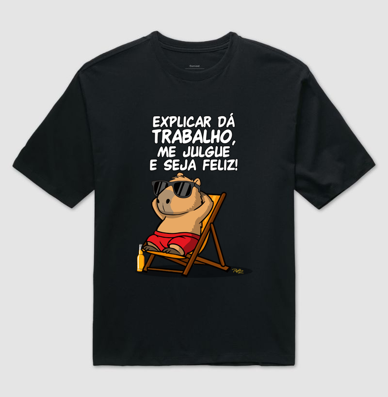 Explicar dá trabalho - Camiseta Oversized