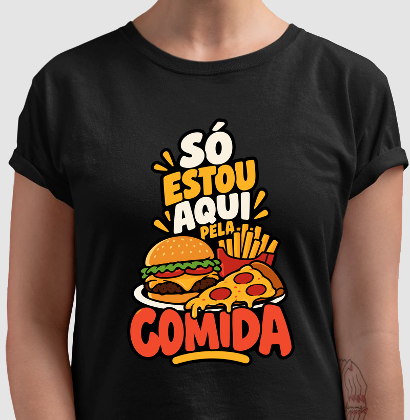 Só Estou Aqui pela Comida – Hambúrguer e Pizza