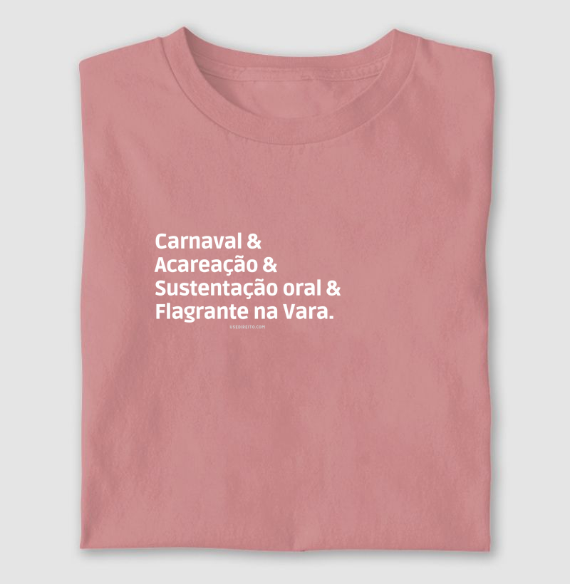 Carnaval Acareação Sustentação oral Flagrante na Vara