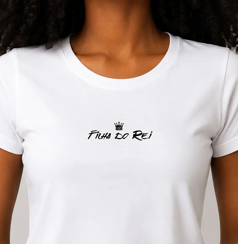 Camiseta Fem. Filha do Rei