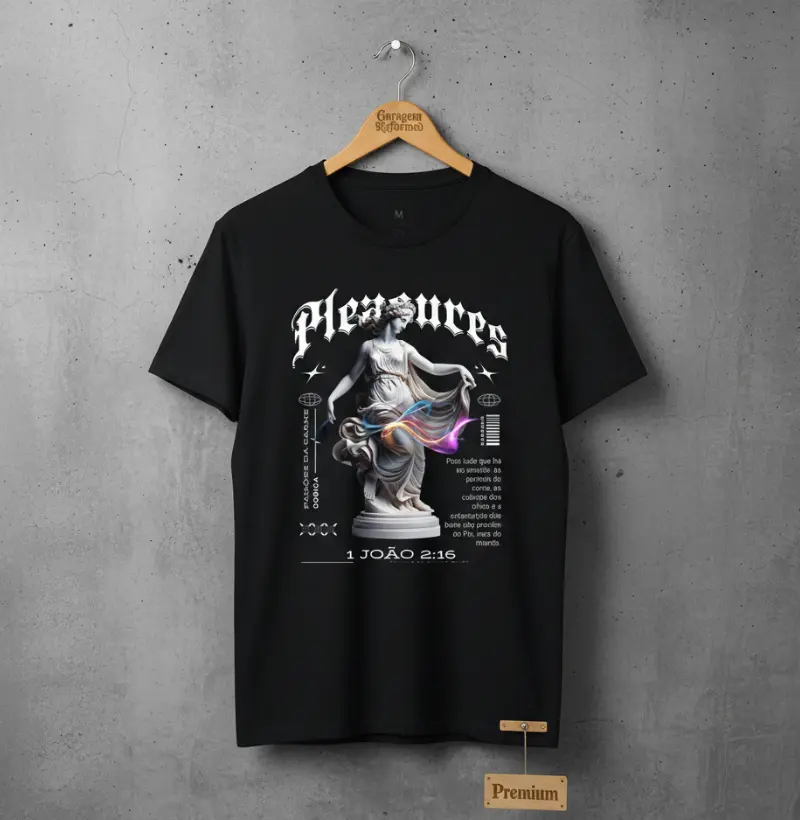 Prazeres desse mundo, são desse mundo!