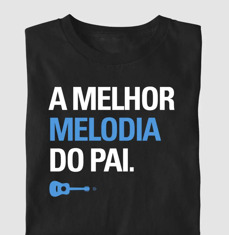 A melhor melodia do pai.