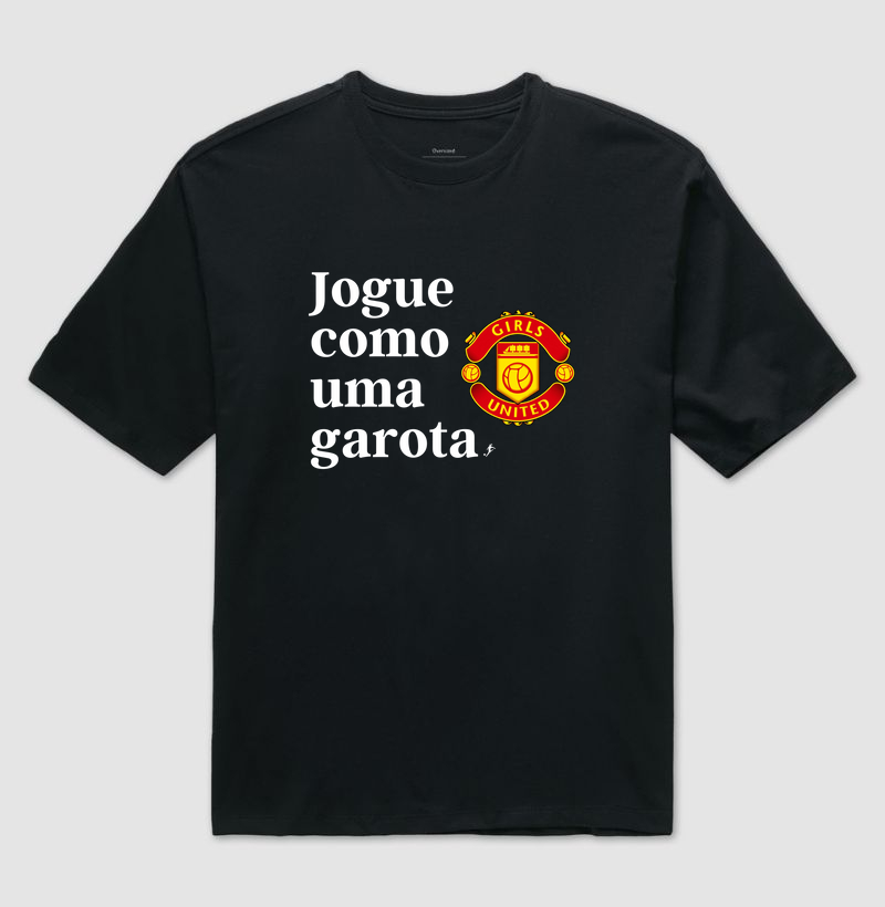 Camiseta Oversized Girls United - Jogue como uma garota