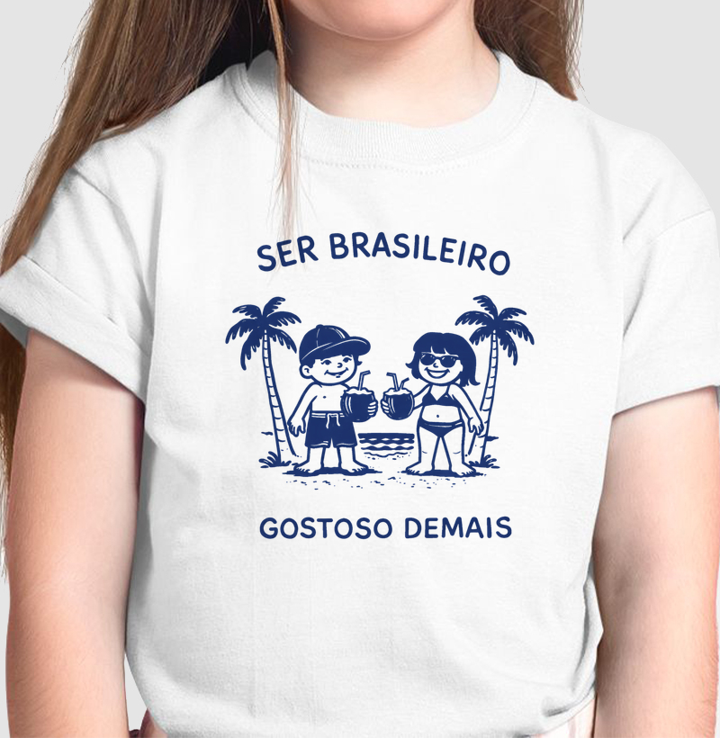 ser brasileiro, gostoso demais