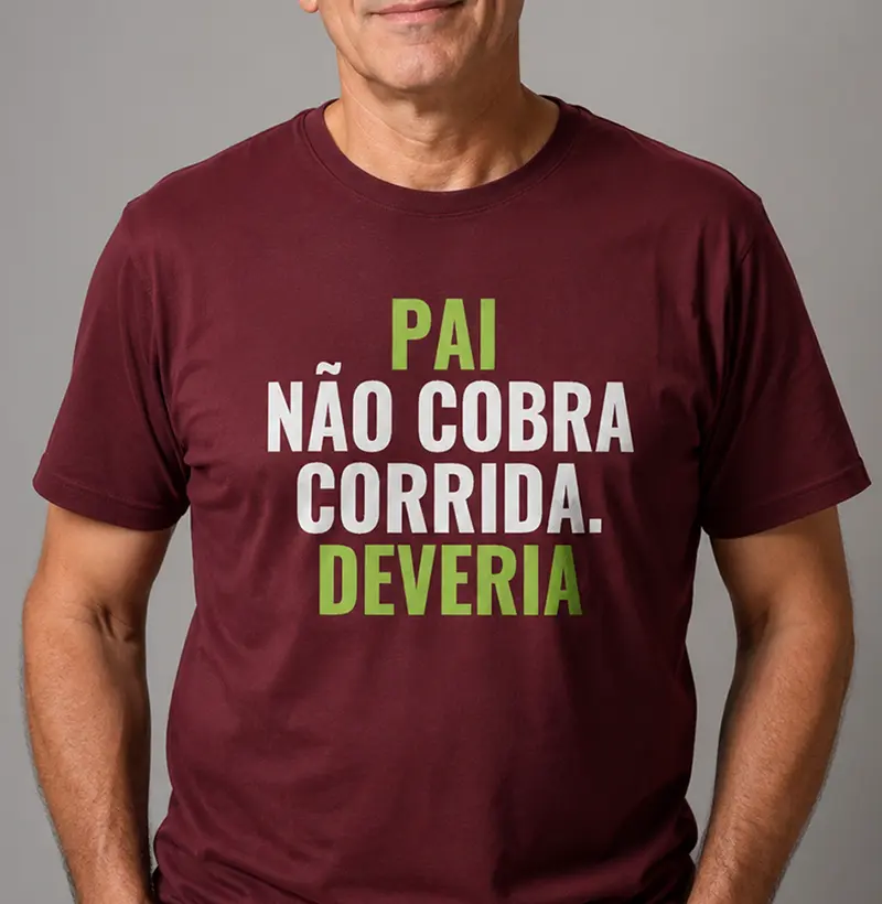 Pai não cobra corrida.Deveria