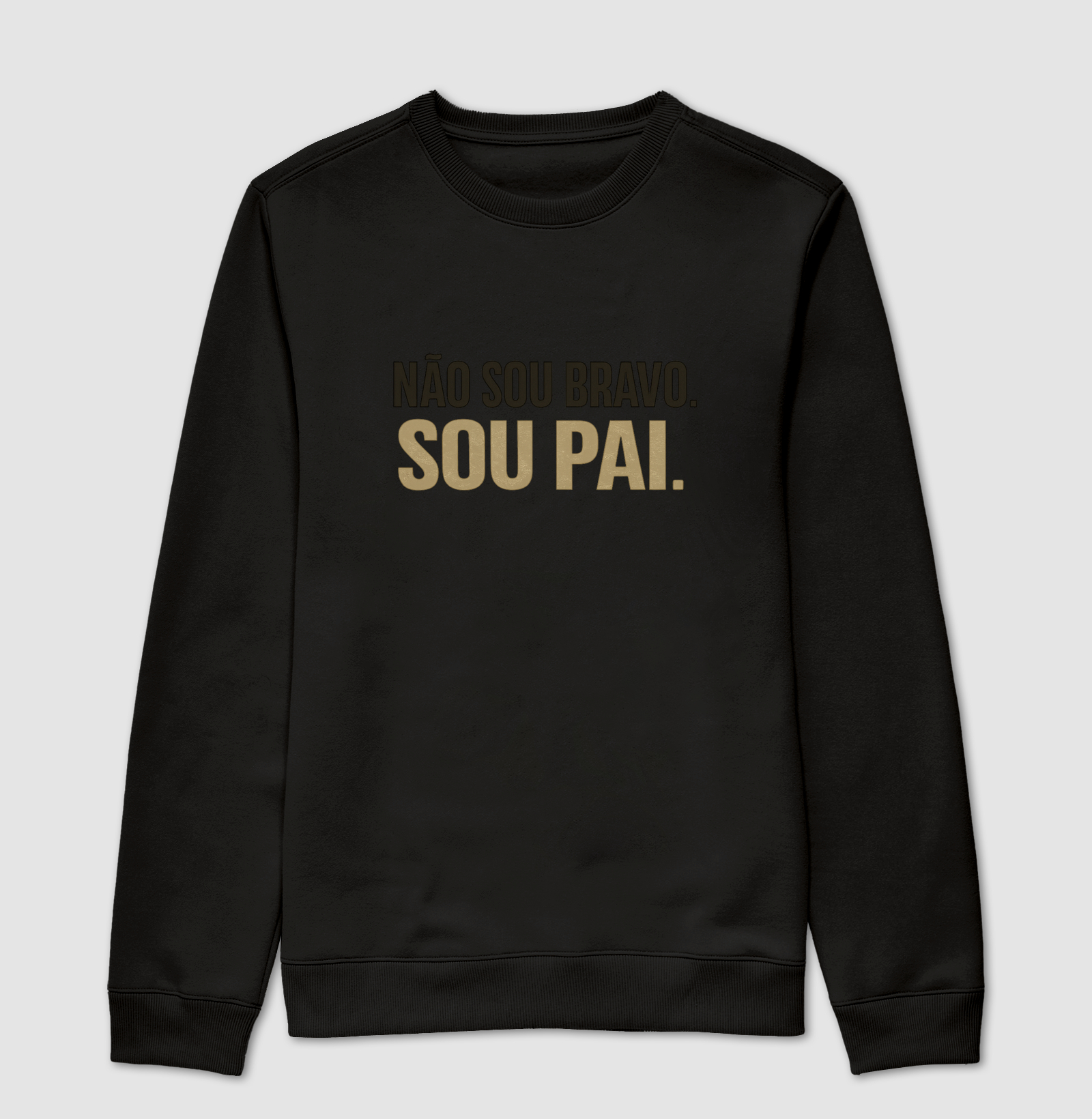 Não sou bravo. Sou pai.