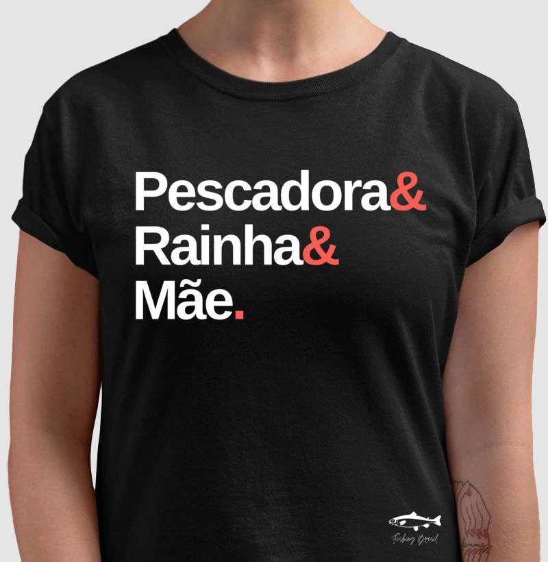 PESCADORA E RAINHA E MÃE