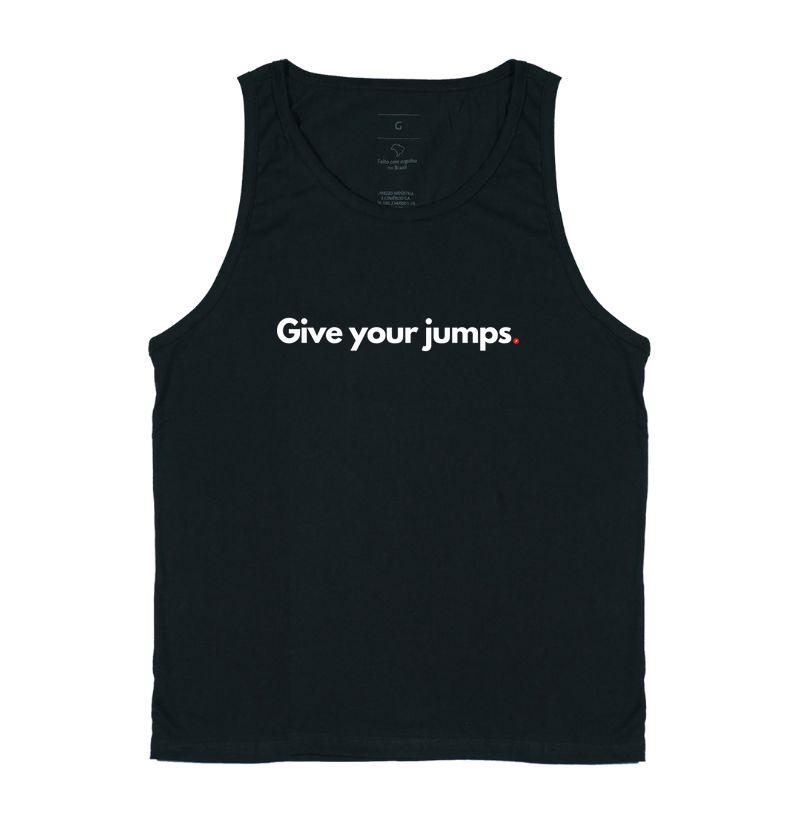 Give your jumps  "Dá seus pulos"